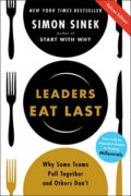 Leaders Eat Last: Why Some Teams Pull Together and Others Don't book cover