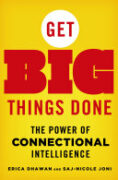 Get Big Things Done: The Power of Connectional Intelligence book cover