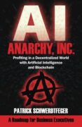 Book cover: Anarchy, Inc. by Patrick Schwerdtfeger