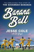 Book cover: Banana Ball by Jesse Cole