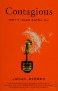 Book cover: Contagious: Why Things Catch On by Jonah Berger