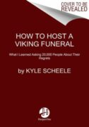 Book cover: How to Host a Viking Funeral by Kyle Scheele