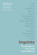 Book cover: Imprints: The Evidence Our Lives Leave Behind by Justin Skeesuck and Patrick Gray