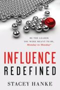 Book cover: Influence Redefined by Stacey Hanke