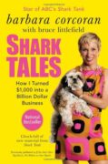 Book cover: Shark Tales: How I Turned $1,000 into a Billion Dollar Business by Barbara Corcoran