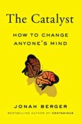 Book cover: The Catalyst by Jonah Berger