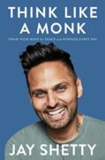 Book cover: Think Like a Monk by Jay Shetty
