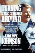 Book cover: Turning the Thing Around by Jimmy Johnson