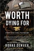 Book cover: Worth Dying For by Rorke Denver