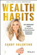 Wealth Habits: Six Ordinary Steps to Achieve Extraordinary Financial Freedom book cover