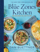 The Blue Zones Kitchen: 100 Recipes to Live to 100 book cover