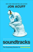 Soundtracks: The Surprising Solution to Overthinking book cover