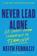 Never Lead Alone: 10 Shifts from Leadership to Teamship book cover