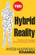 Hybrid Reality: Thriving in the Emerging Human-Technology Civilization book cover