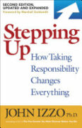 Stepping Up: How Taking Responsibility Changes Everything book cover